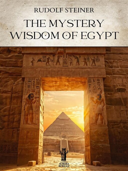 Title details for The Mystery Wisdom of Egypt by Rudolf Steiner - Available